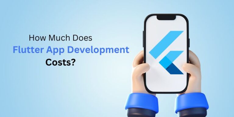 How Much Does Flutter App Development Cost